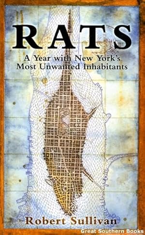 Seller image for Rats: A Year with New York's Most Unwanted Inhabitants for sale by Great Southern Books