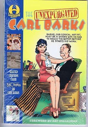 Seller image for THE UNEXPURGATED CARL BARKS - Selected Uncensored ADULT GIRLIE GGA (Good Girl Art) and RACIST BLACK African American Cartoons of the 1920's and 1930's from the Calgary Eye Opener Magazine; UNAUTHORIZED Edition; for sale by Comic World