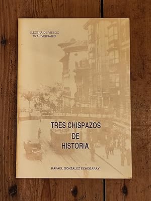 Imagen del vendedor de TRES CHISPAZOS DE HISTORIA. a la venta por Carmen Alonso Libros