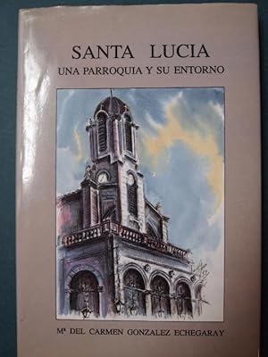 Imagen del vendedor de Santa Luca. Una parroquia y su entorno. a la venta por Carmen Alonso Libros