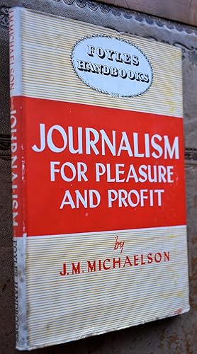 Immagine del venditore per Journalism For Pleasure And Profit venduto da Dodman Books