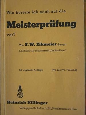 Bild des Verkufers fr Wie bereite ich mich auf die Meisterprfung vor? Mit einigen Tabellen und Listen. zum Verkauf von Antiquariat Tarter, Einzelunternehmen,