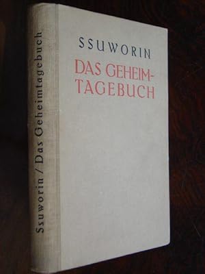 Immagine del venditore per Das Geheimtagebuch. Herausgegeben und aus dem Russischen von Otto Buek und Kurt Kersten (Vorwort von Kurt Kersten). Mit einem Frontispiz (Portrttafel von A. Ssuworin). venduto da Antiquariat Tarter, Einzelunternehmen,