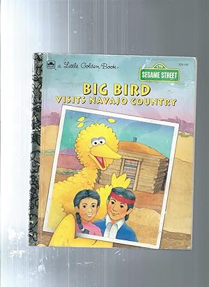 Big Bird Visits Navajo Country Sesame Street