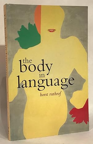 Image du vendeur pour The Body in Language. mis en vente par Thomas Dorn, ABAA