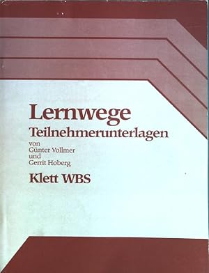 Bild des Verkufers fr Lernwege oder: Das Lernen ist lernbar: Teilnehmerhandbuch zum Verkauf von books4less (Versandantiquariat Petra Gros GmbH & Co. KG)