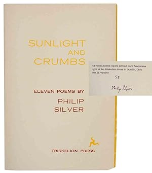 Bild des Verkufers fr Sunlight and Crumbs (Signed Limited Edition) zum Verkauf von Jeff Hirsch Books, ABAA
