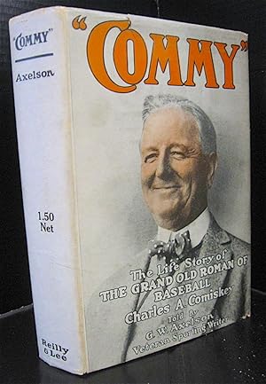 Seller image for COMMY" THE LIFE OF CHARLES A. COMISKEY for sale by THE FINE BOOKS COMPANY / A.B.A.A / 1979