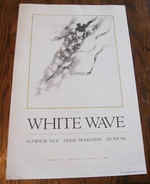 Seller image for WHITE WAVE: A Chinese Tale / THREE TONE COLOR PICTORIAL POSTER for sale by THE FINE BOOKS COMPANY / A.B.A.A / 1979