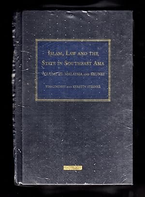 Islam, Law and the State in Southeast Asia (3 volume set) - new in publisher's packaging