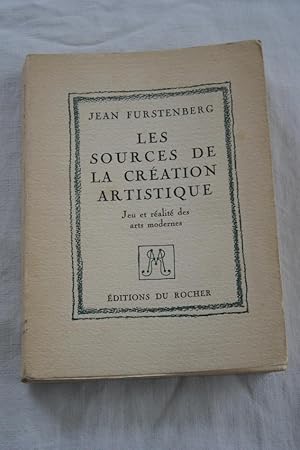 Seller image for LES SOURCES DE LA CREATION ARTISTIQUE JEU ET REALITE DES ARTS MODERNES for sale by Librairie RAIMOND