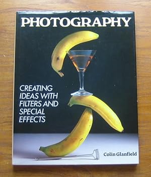 Seller image for Photography: Creating Ideas with FIlters and Special Effects. for sale by Salopian Books