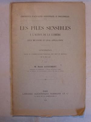 Seller image for Les piles sensibles  l'action de la lumire, leur mcanisme et leurs applications for sale by Tant qu'il y aura des livres