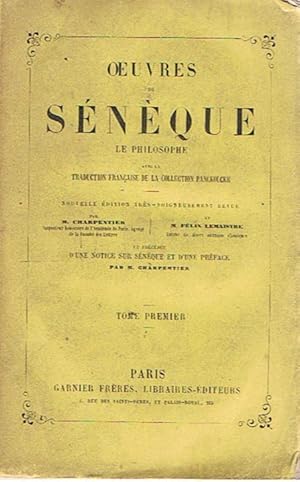 Oeuvres sénèque - Le philosophe - Tome premier - nouvelle éditions très-soigneusement revue