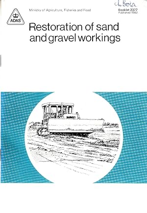 Restoration of Sand & Gravel Workings | MAFF Booklet 2377, published 1982