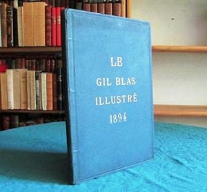 Gil Blas, illustré, hebdomadaire. Année 1894.