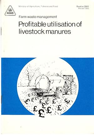 Profitable utilisation of livestock manures (Farm waste management)