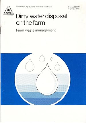 Dirty Water Disposal on the Farm | Farm Waste Management | MAFF Booklet 2390 (1985)