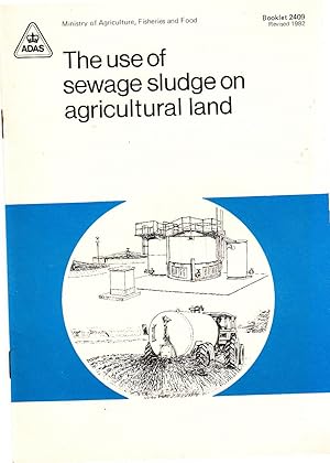 The Use of Sewage Sludge on Agricultural Land | MAFF booklet 2409, revised 1982