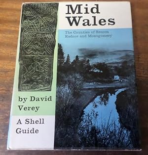 Mid Wales The Counties of Brecon, Radnor and Montgomery: A Shell Guide