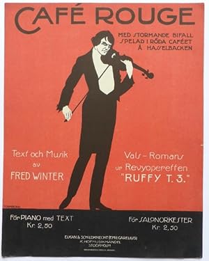 Imagen del vendedor de Caf Rouge. Vals-romans ur revyoperetten "Ruffy T. 3.". Text och musik av Fred Winter. Fr piano med text. a la venta por Patrik Andersson, Antikvariat.