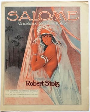 Salome. Orientalisk Sång och Foxtrot. Musik av Robert Stolz. Op. 355.