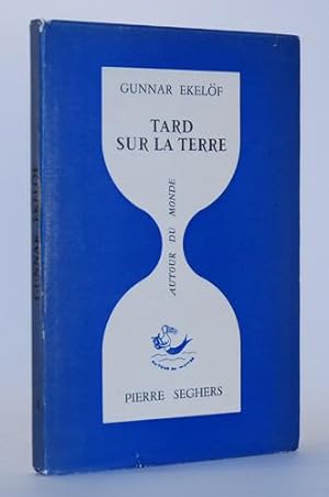 Tard sur la terre. Texte original avec une transcription française de Jean-Clarence Lambert.