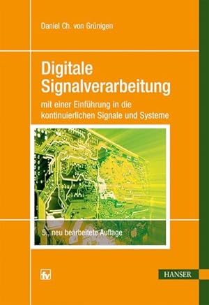Seller image for Digitale Signalverarbeitung : mit einer Einfhrung in die kontinuierlichen Signale und Systeme for sale by AHA-BUCH GmbH