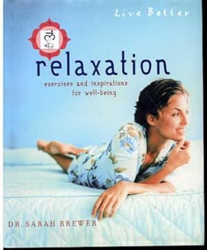 Relaxation: Exercises and Inspirations for Well-Being.