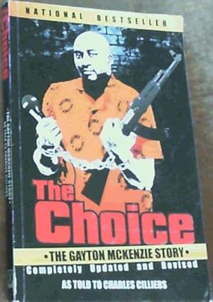 The Choice: The Gayton McKenzie Story