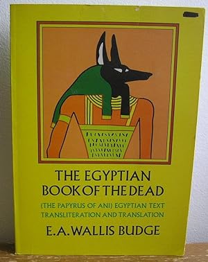 Seller image for The Egyptian book of the Dead. (The Papyrus of Ani) Egyptian Text Transliteration and Translation for sale by Librairie La fort des Livres