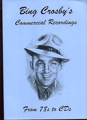 Bing Crosby's Commercial Recordings: From 78s to CDs