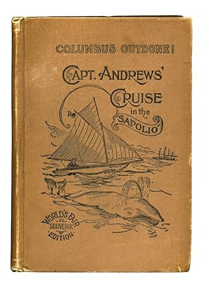 Columbus Outdone! Capt. Andrews' Cruise in the Sapolio