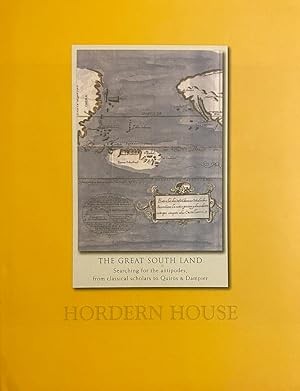 Seller image for The Great South Land Searching for the antipodes, from classical scholars to Quirs & Dampier for sale by Hordern House Rare Books