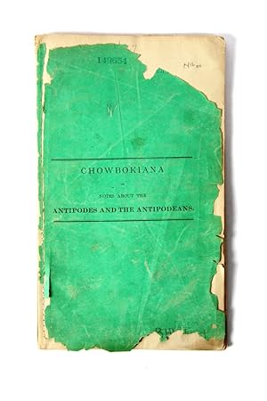 Imagen del vendedor de Chowbokiana or Notes about the Antipodes and the Antipodeans a la venta por Hordern House Rare Books