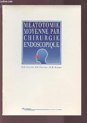 Bild des Verkufers fr MEATOTOMIE MOYENNE PAR CHIRURGIE ENDOSCOPIQUE. zum Verkauf von Le-Livre