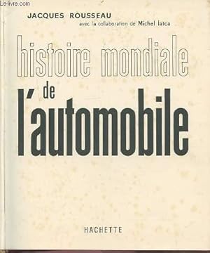 Image du vendeur pour HISTOIRE MONDIALE DE L'AUTOMOBILE. mis en vente par Le-Livre