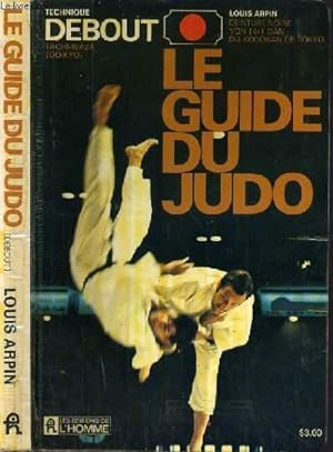 Imagen del vendedor de LE GUIDE DU JUDO / COLLECTION TECHNIQUE DEBOUT TACHI-WAZA (GO-KYO). a la venta por Le-Livre