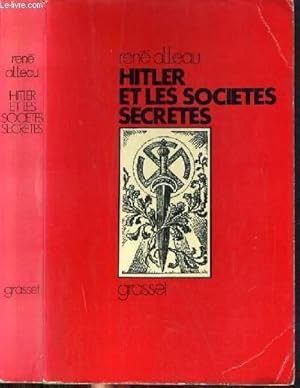 Bild des Verkufers fr HITLER ET LES SOCIETES SECRETES - ENQUETE SUR LES SOURCES OCCULTES DU NAZISME. zum Verkauf von Le-Livre