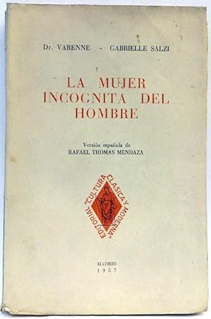 Bild des Verkäufers für La Mujer Incognita Del Hombre zum Verkauf von SalvaLibros