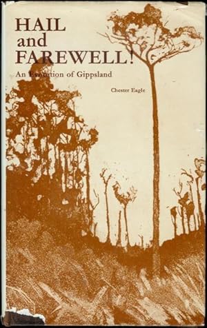 Seller image for Hail and Farewell!: An Evocation of Gippsland for sale by Bookmarc's