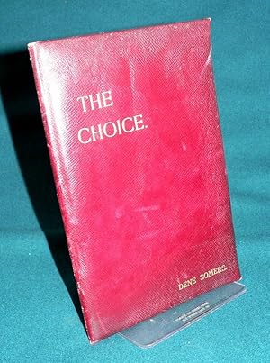 Immagine del venditore per The Choice : A Playlet in One Act venduto da Lincolnshire Old Books