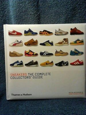 Sneakers: The Complete Collectors' Guide