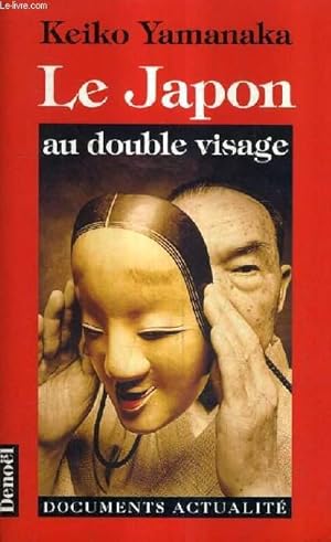 Bild des Verkufers fr LE JAPON AU DOUBLE VISAGE. zum Verkauf von Le-Livre