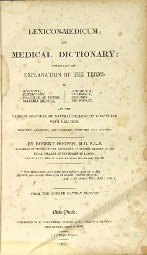 Lexicon-medicum: or, Medical dictionary; containing an explanation of the terms in anatomy, physi...