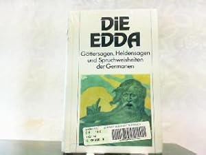 Bild des Verkufers fr Die Edda - Gttersagen, Heldensagen und Spruchweisheiten der Germanen. zum Verkauf von Antiquariat Ehbrecht - Preis inkl. MwSt.