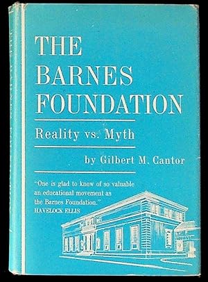 The Barnes Foundation: Reality vs. Myth (1st Edition)