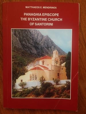 Bild des Verkufers fr Panaghia Episcope: The Byzantine Church of Santorini zum Verkauf von Epilonian Books