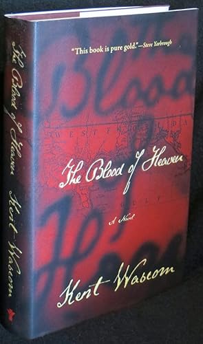 Seller image for The Blood of Heaven: A Novel for sale by Washington Square Autographed Books
