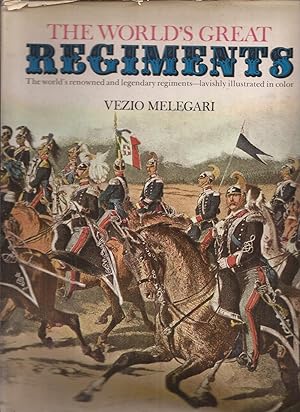 Image du vendeur pour The World's Great Regiments mis en vente par Auldfarran Books, IOBA